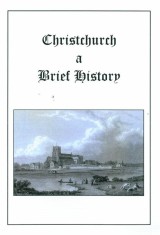 Christchurch A Brief History